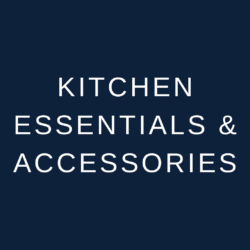 Kitchen Essentials and Accessories