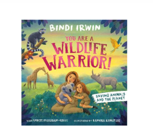 You are a Wildlife Warrior!: Saving Animals & The Planet
