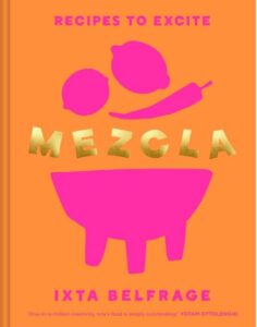 Mezcla: Recipes to Excite