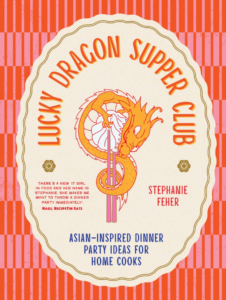 Asian dinner party book Lucky Dragon Supper Club cover