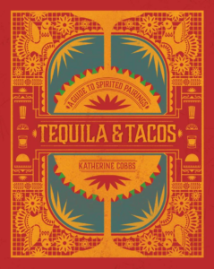 Mexican food book Tequila & Tacos cover